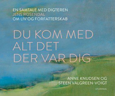 Bogforside til Du kom med alt det der var dig